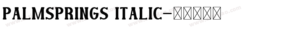 PalmSprings Italic字体转换